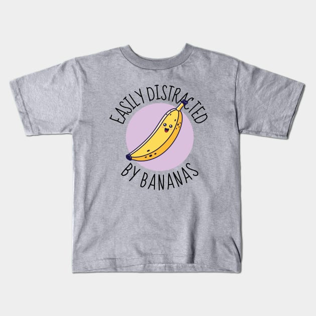 Easily Distracted By Bananas Funny Kids T-Shirt by DesignArchitect